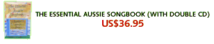 The Essential Aussie Songbook (with double CD)